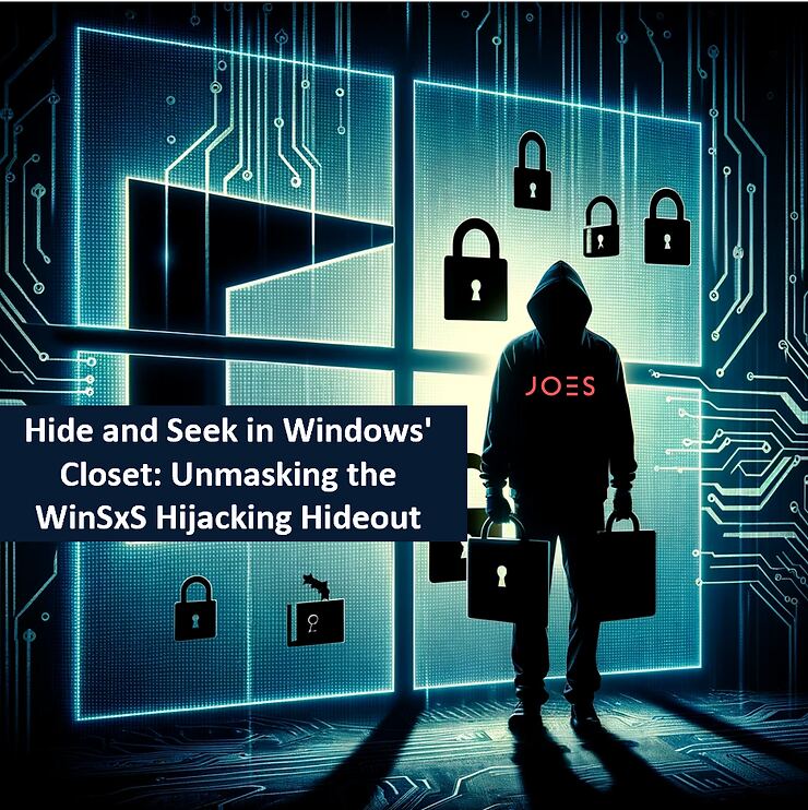 Hide and Seek in Windows’ Closet: Unmasking the WinSxS Hijacking Hideout